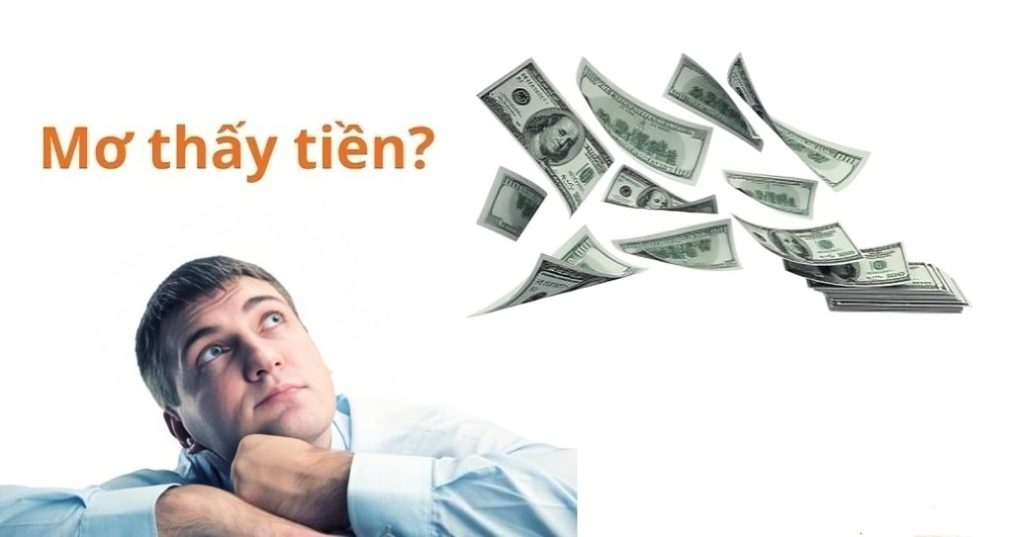 Mơ Thấy Tiền Có Ý Nghĩa Gì